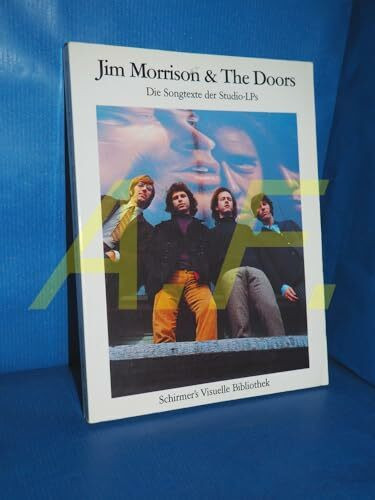 Schirmer/Mosel Verlag Jim Morrison And The Doors. Die Songtexte Der Studio-LPs