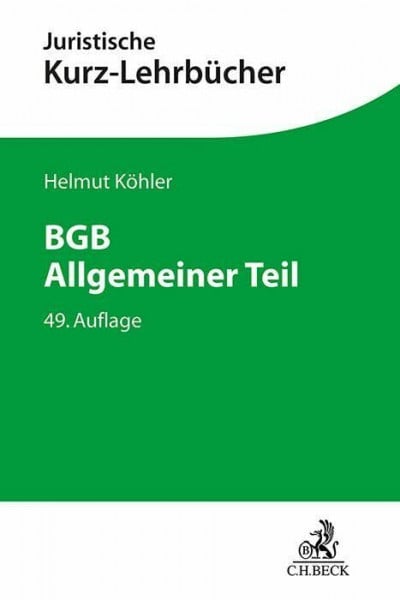 BGB Allgemeiner Teil: Ein Studienbuch (Kurzlehrbücher für das Juristische Studium)