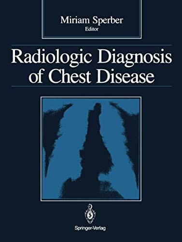 Radiologic Diagnosis of Chest Disease