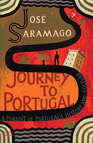 Journey to Portugal: A Pursuit of Portugal's History and Culture