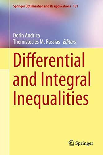 Differential and Integral Inequalities (Springer Optimization and Its Applications, 151, Band 151)