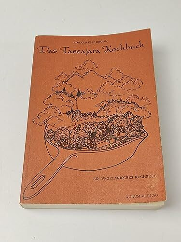 Das Tassajara-Kochbuch - Ein vegetarisches Kochbuch