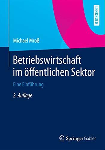 Betriebswirtschaft im öffentlichen Sektor: Eine Einführung