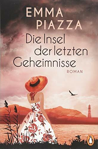 Die Insel der letzten Geheimnisse: Roman