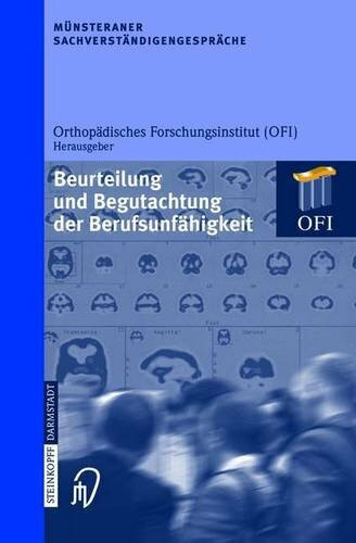 Münsteraner Sachverständigengespräche. Beurteilung und Begutachtung der Berufsunfähigkeit (Münsteraner Sachverständigengespräche): Beurteilung Und ... Higkeit (M?steraner Sachverst?digengespr?he)
