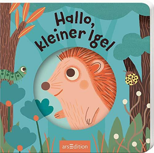 Hallo, kleiner Igel: Mit Gucklöchern und Auklappseiten | Erster Entdeckerspaß für kleine Naturfreunde ab 18 Monaten (Hallo, kleine Tiere)