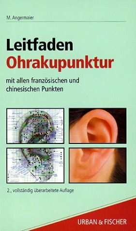 Leitfaden Ohrakupunktur