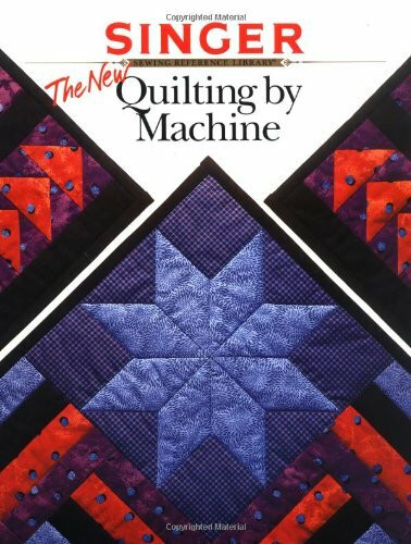 Creative Publishing international The New Quilting By Machine (Singer)