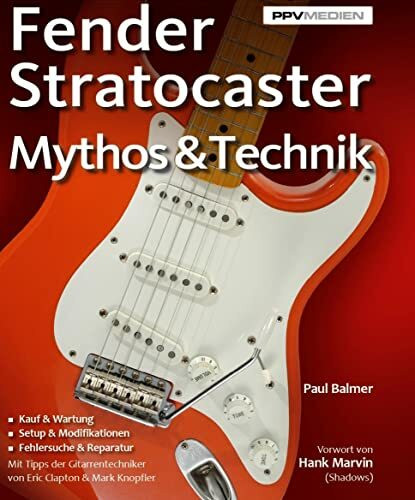 Fender Stratocaster. Mythos & Technik