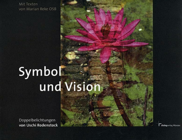 Symbol und Vision: Doppelbelichtungen