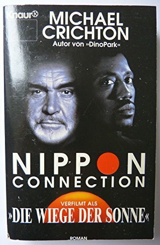 Nippon Connection: Verfilmt als "Wiege der Sonne" (Knaur Taschenbücher. Romane, Erzählungen)