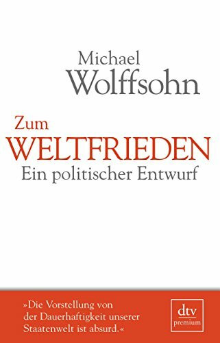 Zum Weltfrieden: Ein politischer Entwurf