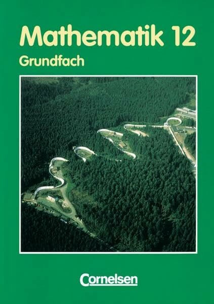 Bigalke/Köhler: Mathematik Sekundarstufe II - Thüringen: Mathematik, Sekundarstufe I/II (EURO), Thüringen, Mathematik 12