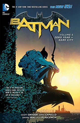 Batman Vol. 5: Zero Year - Dark City (The New 52)