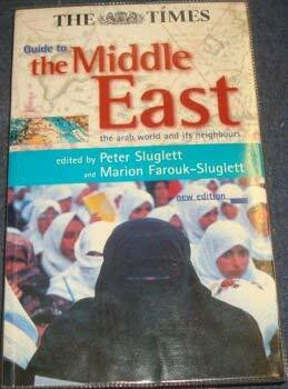 "Times" Guide to the Middle East: Arab World and Its Neighbours ("Times" Books S.)