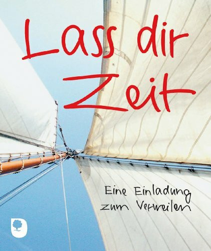 Lass dir Zeit: Eine Einladung zum Verweilen (Eschbacher Minis)