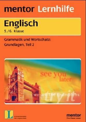 Englisch. One, Two, Three ... Go 2. 5./6. Klasse. Grundlagen von Wortschatz und Grammatik.