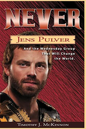 Never: Jens Pulver And the Wednesday Group that Will Change the World
