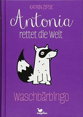 Antonia rettet die Welt - Waschbärbingo - Band 3