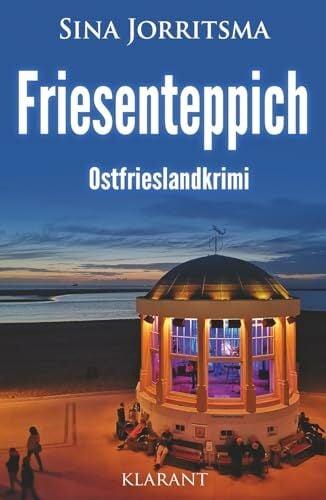 Friesenteppich. Ostfrieslandkrimi (Mona Sander und Enno Moll ermitteln, Band 57) Friesenteppich. Ostfrieslandkrimi (Mona Sander und Enno Moll ermitteln, Band 57)