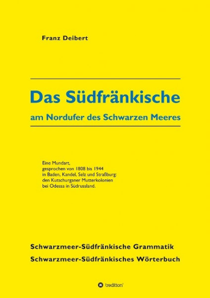 Das Südfränkische am Nordufer des Schwarzen Meeres
