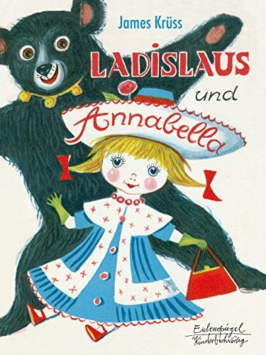 Ladislaus und Annabella (Eulenspiegel Kinderbuchverlag)