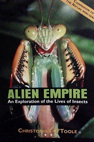 Alien Empire: An Exploration of the Life of Insects