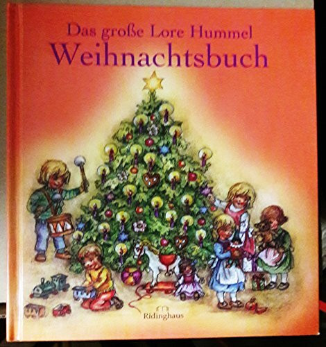 Das große Lore Hummel Weihnachtsbuch.