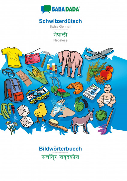 BABADADA, Schwiizerdütsch - Nepalese (in devanagari script), Bildwörterbuech - visual dictionary (in