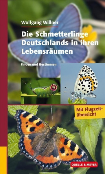 Die Schmetterlinge Deutschlands in ihren Lebensräumen