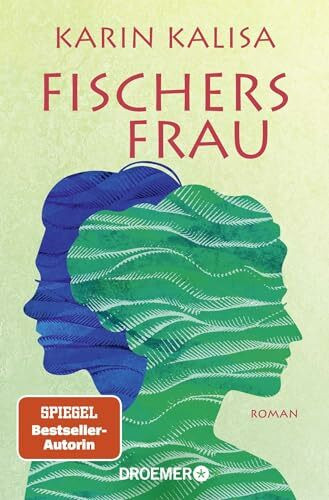 Fischers Frau: Roman | Von der Bestseller-Autorin von »Sungs Laden« | "Wunderbar zu lesen" buch aktuell erlesen über »Bergsalz«