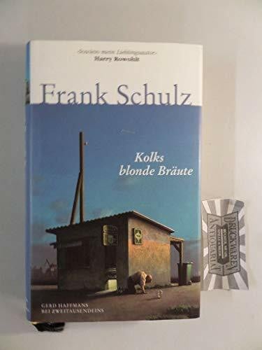 Hagener Trilogie 1: Kolks blonde Bräute.