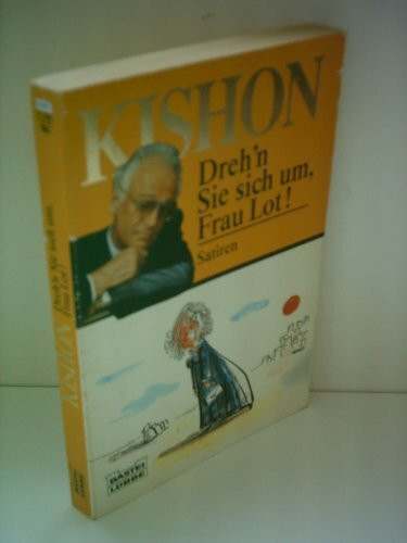 Dreh'n sie sich um, Frau Lot! (Allgemeine Reihe. Bastei Lübbe Taschenbücher)