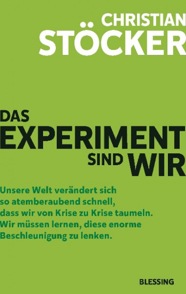 Das Experiment sind wir