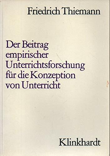 der beitrag empirischer unterrichtsforschung für die konzeption von unterricht