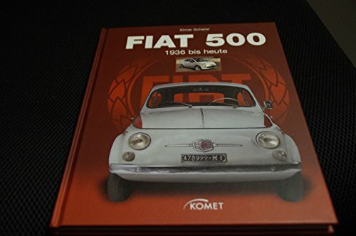 FIAT 500: 1936 bis heute