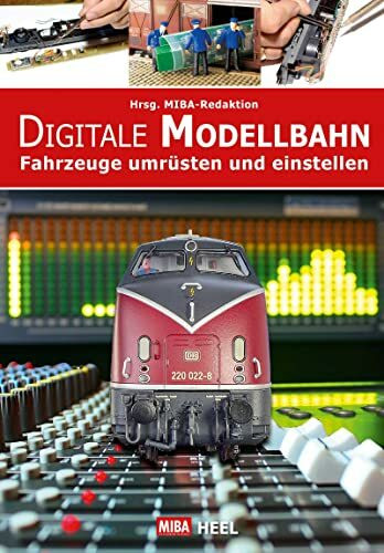 Digitale Modellbahn: Fahrzeuge umrüsten und einstellen