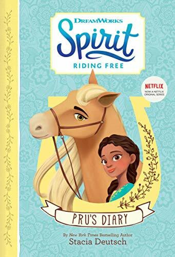 Spirit Riding Free - Pru's Diary