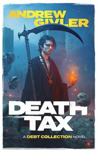 Death Tax (The Debt Collection, Band 4)
