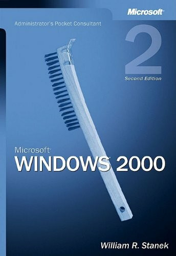 Microsoft® Windows® 2000 Administrator's Pocket Consultant, Second Edition