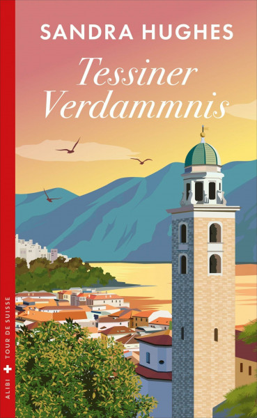 Tessiner Verdammnis: Ein Fall für Tschopp und Bianchi (Ein Fall für Tschopp & Bianchi)