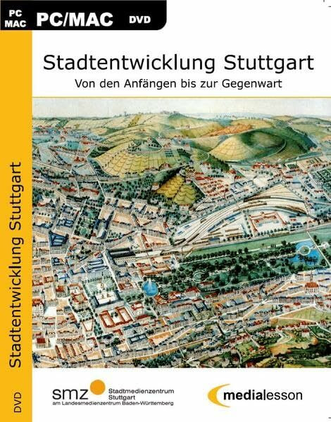Stadtentwicklung Stuttgart: Von den Anfängen bis zur Gegenwart