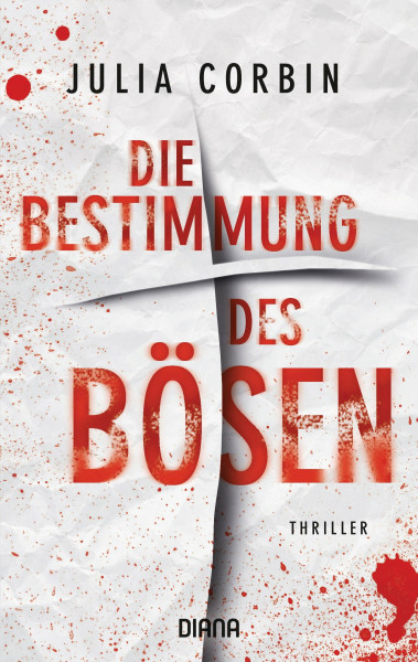 Die Bestimmung des Bösen: Kriminalroman (Julia Corbin, Band 1)