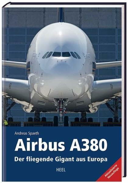 Airbus A380: Der fliegende Gigant aus Europa