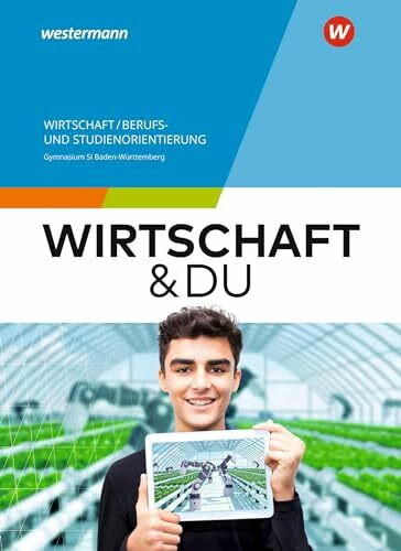 Wirtschaft und DU - Ausgabe 2024 für Baden-Württemberg: Wirtschaft/Berufs- und Studienorientierung Schulbuch 8-10: Wirtschaft/Berufs- und Studienorientierung - Ausgabe 2024