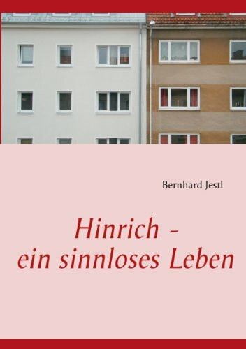 Hinrich - ein sinnloses Leben