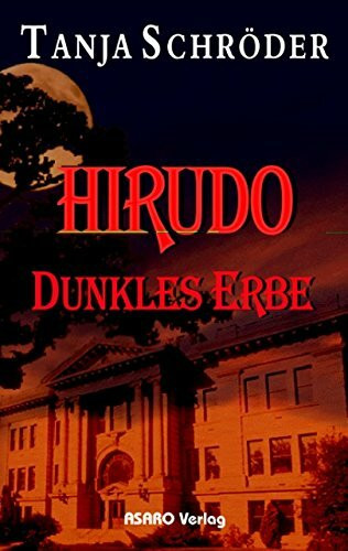 Hirudo 1: Dunkles Erbe
