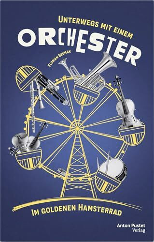 Unterwegs mit einem Orchester: Im goldenen Hamsterrad