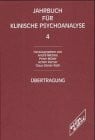 Jahrbuch für klinische Psychoanalyse, Bd.4, Übertragung