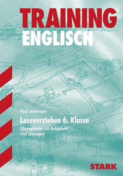STARK Training Gymnasium - Englisch 6.Kl. G8 Leseverstehen: Übungstexte mit Aufgaben und Lösungen. Mit dem Wortschatz der Lehrbücher